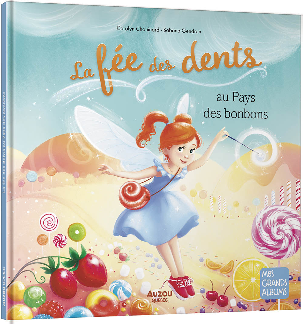 Livres - La Fée Des Dents Au Pays Des Bonbons