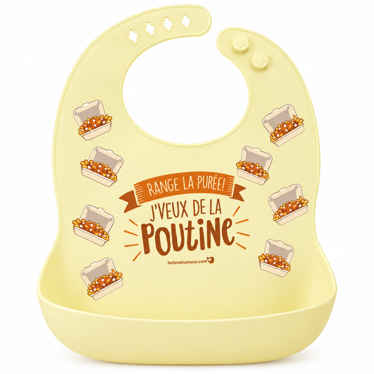 Bavoir Silicone - RANGE LA PURÉE! J’veux de la poutine