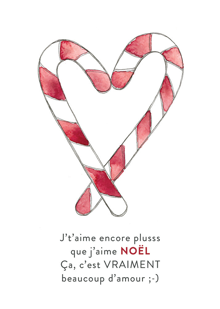 Carte avec illustration à l'aquarelle CARA | 01 J't'aime encore plusss que j'aime NOËL. Ça, c'est VRAIMENT beaucoup d'amour ; - )