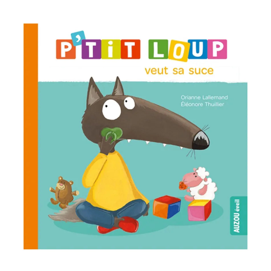 Livre - P'tit Loup veut sa suce