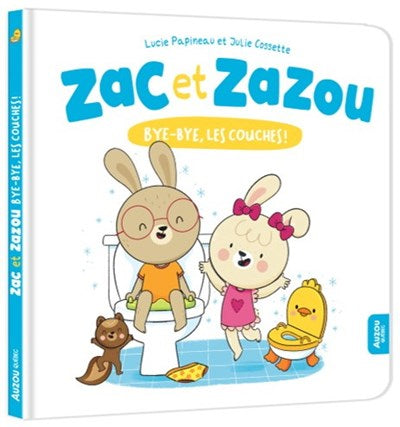 Zac Et Zazou - Bye-Bye, Les Couches !