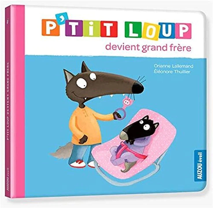 Livre - P'tit Loup devient grand frère